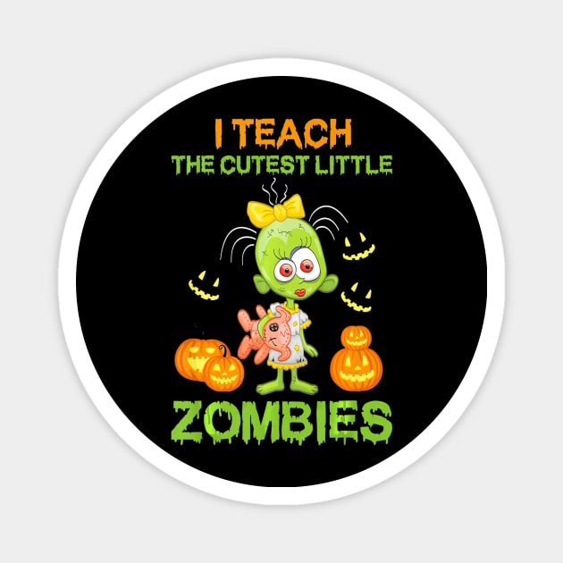 I Teach the Cutest Little Zombies Funny Pumpkins Halloween Magnet by schaefersialice